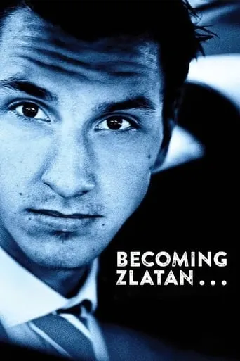Becoming Zlatan movie poster - Rated 6.2/10