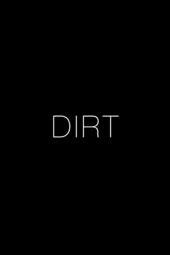 Dirt movie poster - Entertainment content