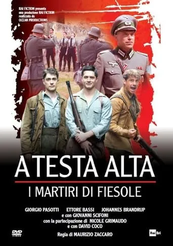 A testa alta: I martiri di Fiesole movie poster - Rated 5.8/10