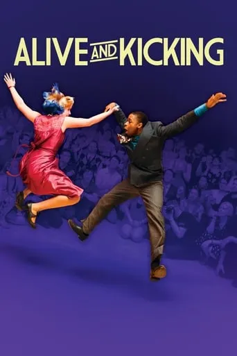 Alive and Kicking movie poster - Rated 6.9/10