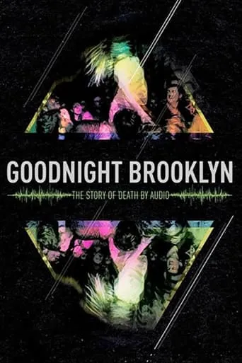 Goodnight Brooklyn: The Story of Death By Audio movie poster - Rated 6.2/10