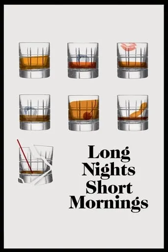 Long Nights Short Mornings movie poster - Rated 4.7/10