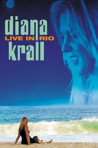 Diana Krall - Live in Rio movie poster - Rated 8.4/10