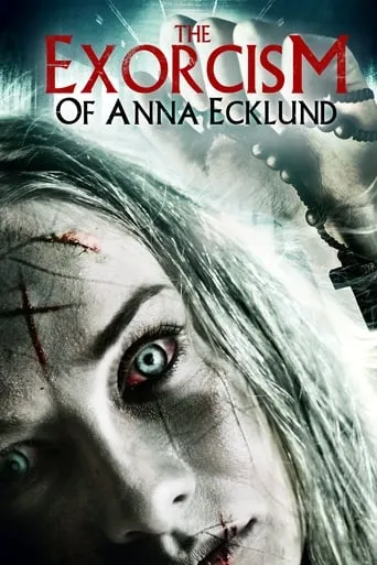 The Exorcism of Anna Ecklund movie poster - Rated 3.5/10