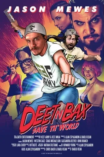 Deet N Bax Save Th' World movie poster - Rated 4.8/10