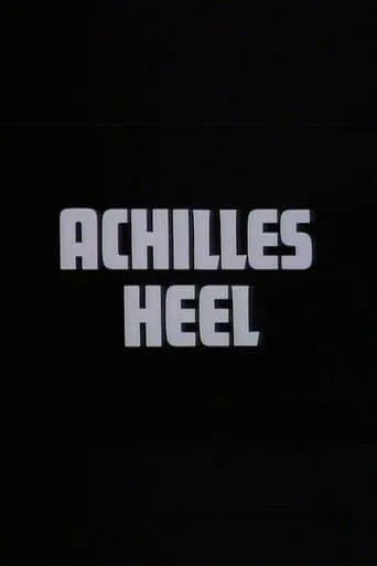Achilles Heel movie poster - Rated 1/10