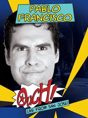 Pablo Francisco: Ouch! movie poster - Rated 7.4/10