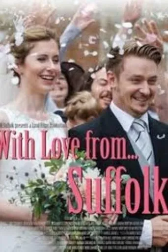 With Love From... Suffolk movie poster - Rated 7/10