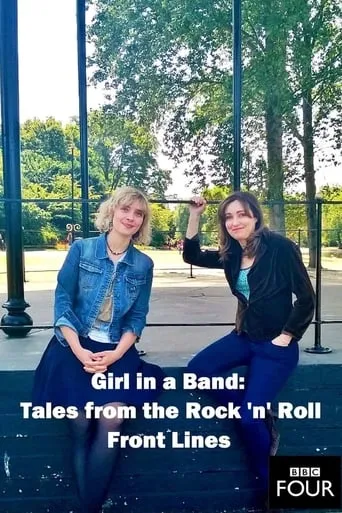 Girl in a Band: Tales from the Rock 'n' Roll Front Line movie poster - Rated 7.7/10