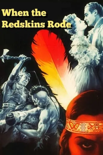 When the Redskins Rode movie poster - Rated 4.7/10