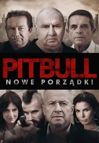 Pitbull: New Orders movie poster - Rated 6.392/10