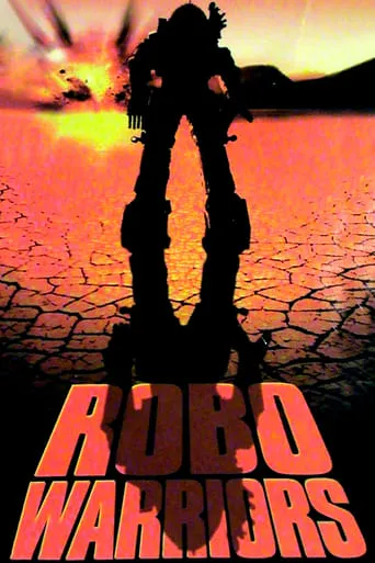Robo Warriors movie poster - Rated 5.4/10