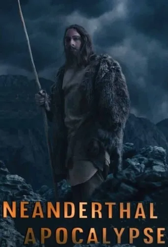 Neanderthal Apocalypse movie poster - Rated 7/10