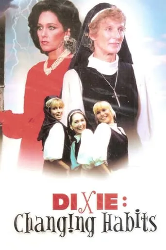 Dixie: Changing Habits movie poster - Rated 3.5/10