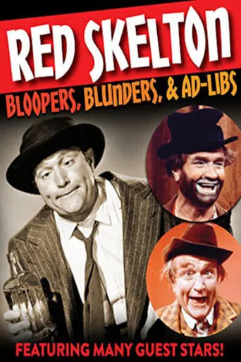 Red Skelton: Bloopers, Blunders, and Ad Libs movie poster - Entertainment content