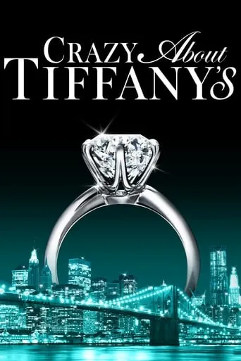 Crazy About Tiffany's movie poster - Rated 6.9/10