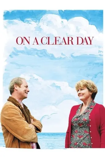 On a Clear Day movie poster - Rated 6.5/10