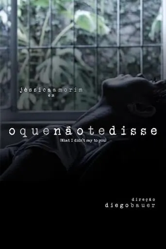 O Que Não Te Disse movie poster - Entertainment content