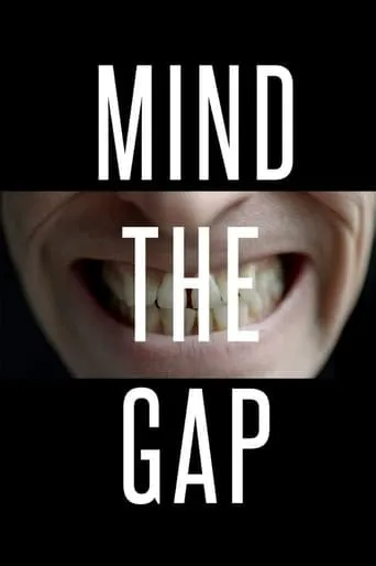 Mind the Gap movie poster - Rated 7.8/10