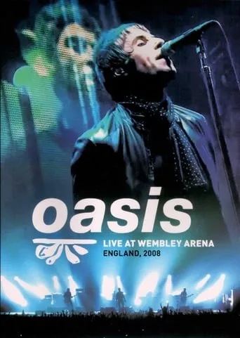 Oasis: Live at Wembley Arena movie poster - Rated 7.1/10