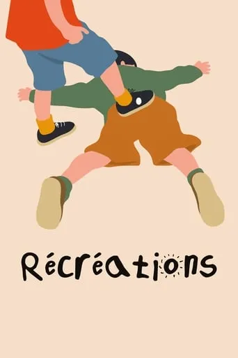 Récréations movie poster - Rated 6.7/10