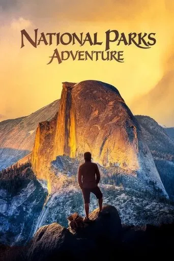 National Parks Adventure movie poster - Rated 6.9/10