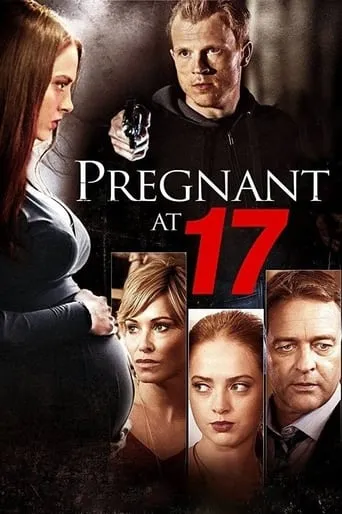 Pregnant at 17 movie poster - Rated 6.6/10