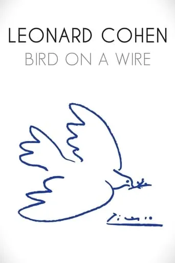 Leonard Cohen: Bird on a Wire movie poster - Rated 5.667/10