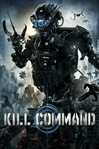 Kill Command movie poster - Rated 5.6/10
