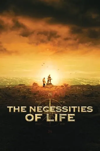 The Necessities of Life movie poster - Rated 7.4/10