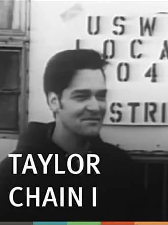 Taylor Chain I: A Story in a Union Local movie poster - Entertainment content