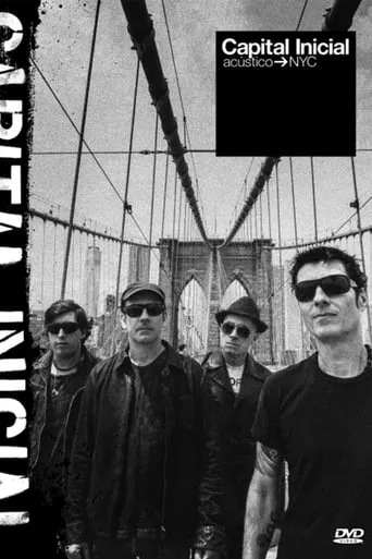 Capital Inicial - Acústico NYC movie poster - Entertainment content