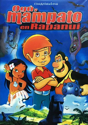 Ogu & Mampato in Rapa Nui movie poster - Rated 7/10