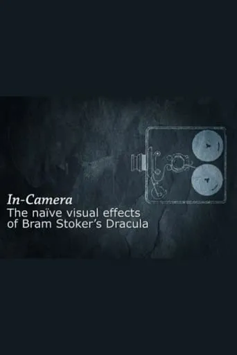 In Camera: The Naïve Visual Effects of 'Bram Stoker's Dracula' movie poster - Rated 8/10