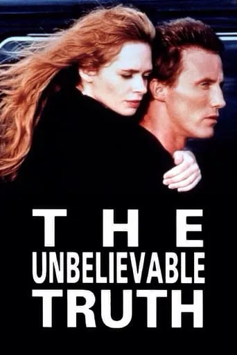 The Unbelievable Truth movie poster - Rated 6.826/10
