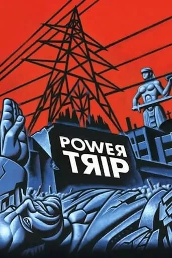 Power Trip movie poster - Rated 4.2/10