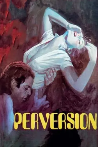 Perversión movie poster - Rated 1/10