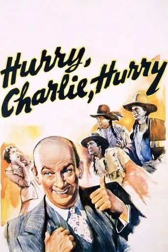 Hurry, Charlie, Hurry movie poster - Rated 4.5/10
