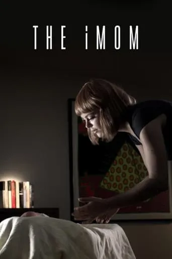 The iMom movie poster - Rated 6.1/10