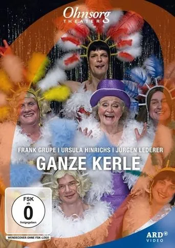 Ohnsorg-Theater - Ganze Kerle movie poster - Entertainment content