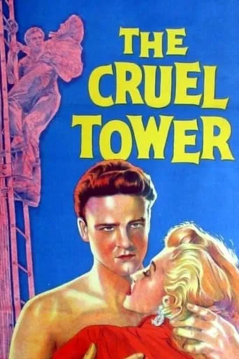 The Cruel Tower movie poster - Rated 5.1/10