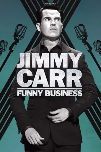 Jimmy Carr: Funny Business movie poster - Rated 6.9/10