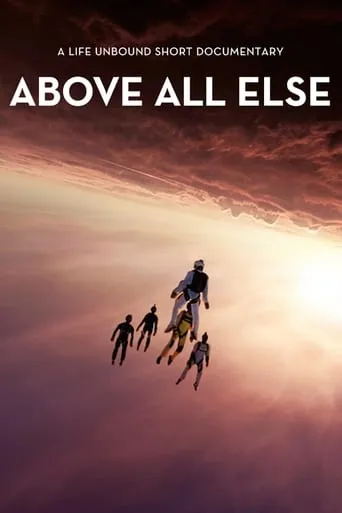 Above All Else movie poster - Rated 6/10
