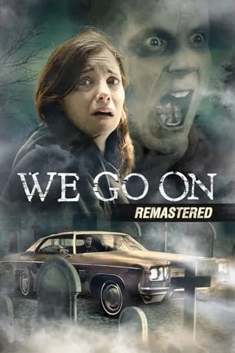 We Go On movie poster - Rated 5.8/10