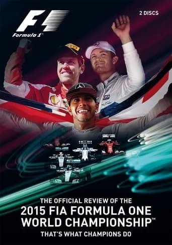 That's What Champions Do: The Official Review Of The 2015 FIA Formula One World Championship movie poster - Entertainment content