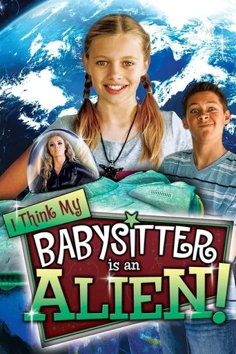I Think My Babysitter is an Alien movie poster - Rated 5/10