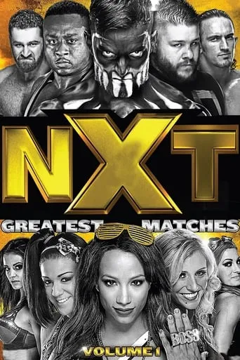 NXT's Greatest Matches Vol. 1 movie poster - Rated 6/10
