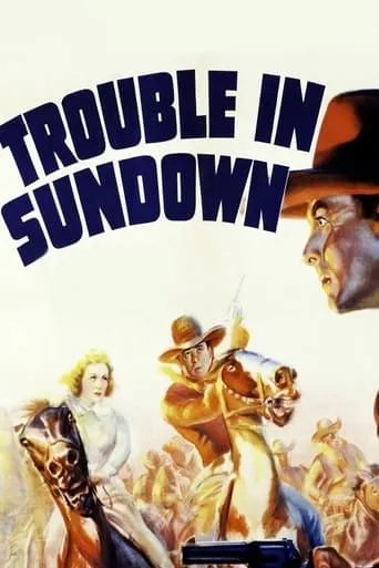 Trouble in Sundown movie poster - Entertainment content