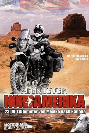 Abenteuer Nordamerika – 23.000 Kilometer von Mexiko nach Kanada movie poster - Rated 7.5/10