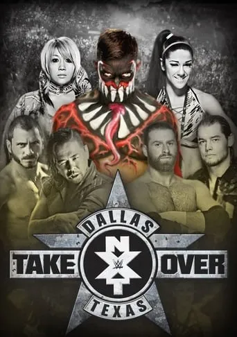 NXT TakeOver: Dallas movie poster - Rated 7.7/10